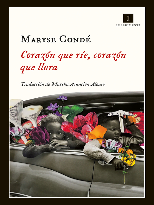 Title details for Corazón que ríe, corazón que llora by Maryse Condé - Available